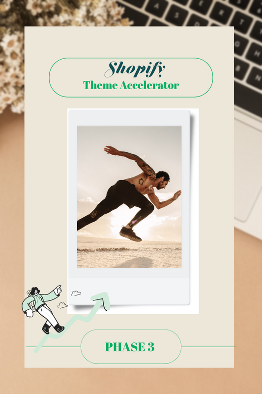 Shopify Theme Accelerator - Phase Three