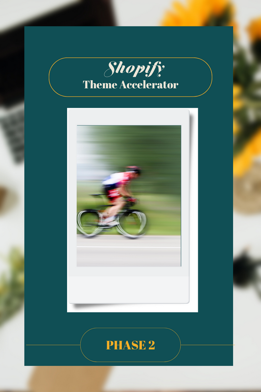 Shopify Theme Accelerator - Phase Two